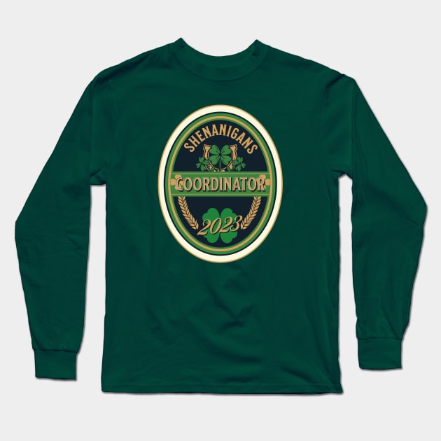 Shenanigans coordinator 2023 Long Sleeve T-Shirt by Polynesian Vibes